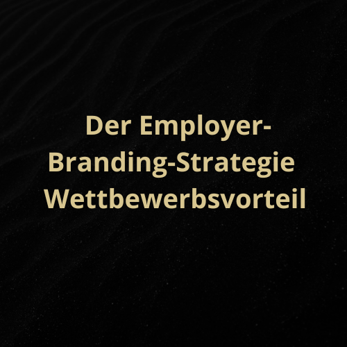 Employer Branding Strategie
