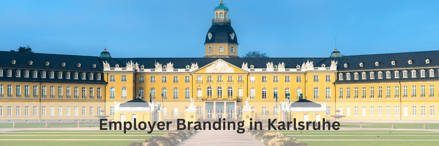 Employer Branding in Karlsruhe